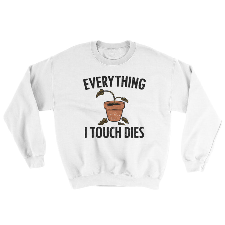 Everything I Touch Dies Ugly Sweater