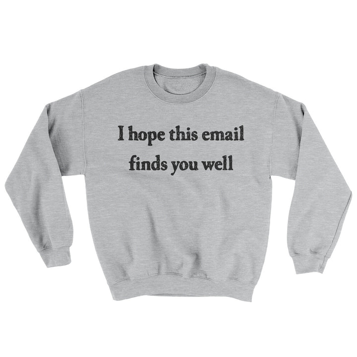 I Hope This Email Finds You Well Ugly Sweater