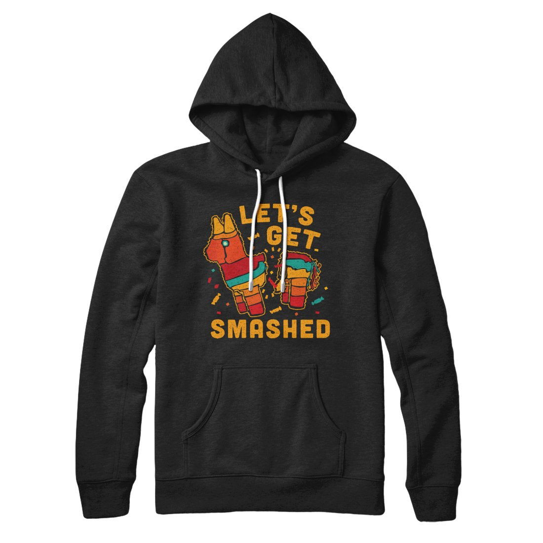 Let's Get Smashed Hoodie