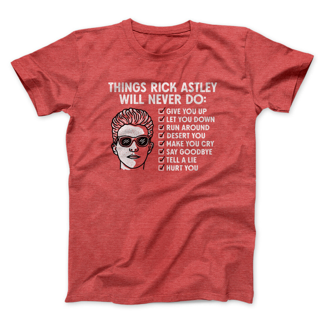 Things Rick Astley Would Never Do Men/Unisex T-Shirt